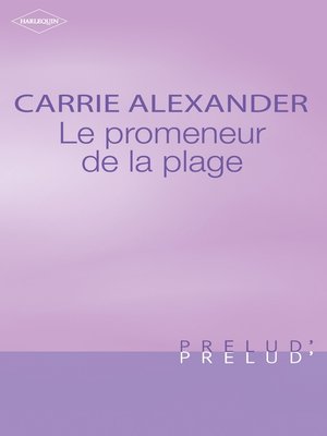 cover image of Le promeneur de la plage (Harlequin Prélud')